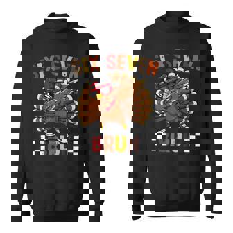 Six Seven Bruh 67 Thanksgiving Turkey Day 6 7 Meme Sweatshirt - Monsterry