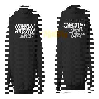 Snowshoeing Matters Vintage Snowshoer Sweatshirt Unisex | Mazezy