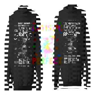 Society Says I Am Autistic God Says I Am Perfect Autism Sweatshirt - Seseable