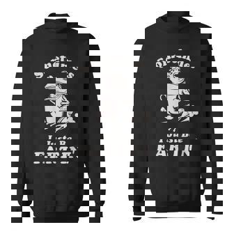 Sometimes I Just Be Farting Dad Husband Boyfriend Sweatshirt | Seseable FR