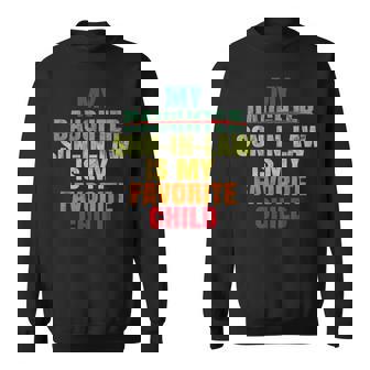 My Son In Law Is My Favorite Child Fathers Day Retro Sweatshirt - Thegiftio