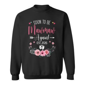 Soon To Be Mawmaw Again Est 2026 Sweatshirt - Thegiftio UK