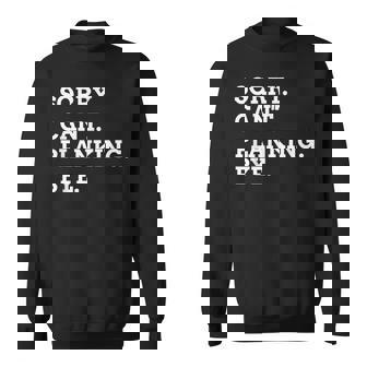 Sorry Can't Planking Bye Weightlifting Muscles Workout Sweatshirt Unisex | Mazezy