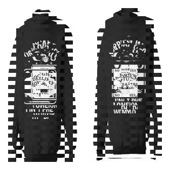 Sorry I Can't Talk I'm On The Phone With My Dad Ouija Board Sweatshirt - Seseable
