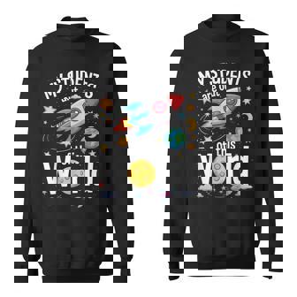 For Special Teachers WHO Believe Their STUDETS Are The Best Sweatshirt Unisex | Mazezy