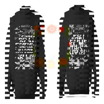 I Spend My Free Time With Hoes & Dirt Bags Gardening Sweatshirt Unisex | Mazezy