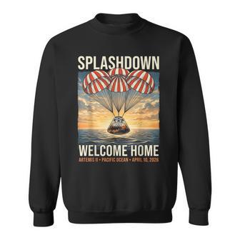 Splashdown Welcome Home Artemis Ii Pacific Ocean April Sweatshirt | Mazezy