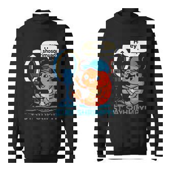 Stayhrimpy Prawn Forhrimpquadhrimp Lover スウェットシャツ - Kawaiitshirt