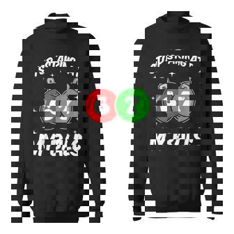 Stop Staring At My Balls 67 Meme Christmas Adult Humor Sweatshirt | Mazezy