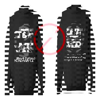 Stop Waray No To War Pleasetop Wars No War スウェットシャツ - Kawaiitshirt