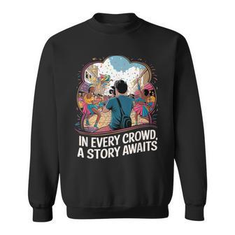 Street Photography Celebration Storytelling Moment Sweatshirt Unisex | Mazezy