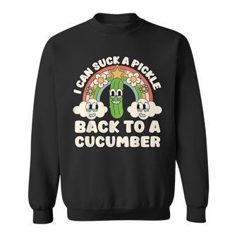 I Can Suck A Pickle Inappropriate Embarrassing Adult Humor Sweatshirt - Thegiftio