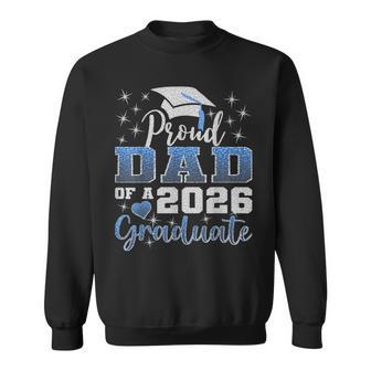 Super Proud Dad Of 2026 Graduate Senior Graduation Family Sweatshirt | Mazezy