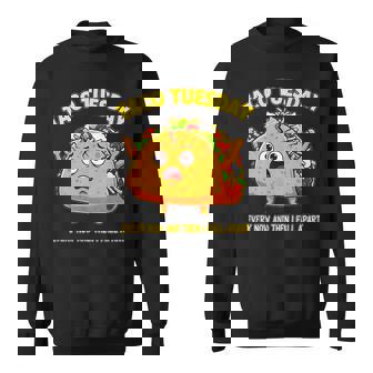 Taco Tuesday Lover Tee Every Now And Then I Fall Apart Sweatshirt Unisex | Mazezy