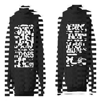 Taken By My RC Racer Racing Humor Sweatshirt Unisex | Mazezy