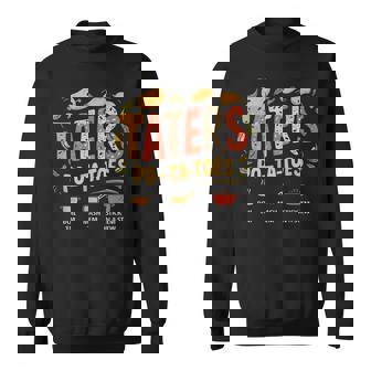 Taters Po-Ta-Toes Boil Em Mash Em Stick Em In A Stew Sweatshirt - Thegiftio