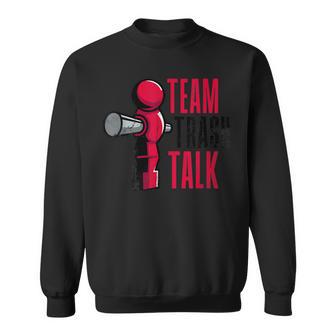 Team Trash Talk Foosball Player Sweatshirt Unisex | Mazezy