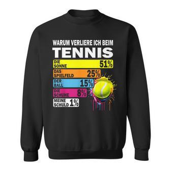 Tennis Motiv Ausredeerlierer Training Tennis Sweatshirt - Geschenkecke