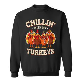 Thanksgiving Family Chillin With My Turkeys Sweatshirt - Monsterry