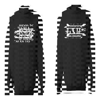 That's What I Do I Fix Stuff And I Know Things Tool Fixer Sweatshirt Unisex | Mazezy