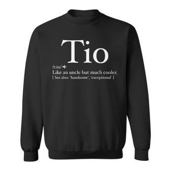 Tio Definition Father's Day For Spanish Uncle Sweatshirt - Monsterry