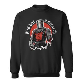 Tis But A Scratch Knighthood Holy Grail Knight Warrior Sweatshirt - Thegiftio UK