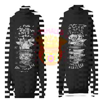 Tis The Season For Tamales Mexican Tamala Navidad Christmas Sweatshirt Unisex | Mazezy