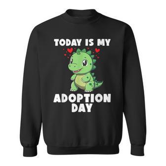 Today Is My Adoption Day Officially Adopted Sweatshirt - Thegiftio UK