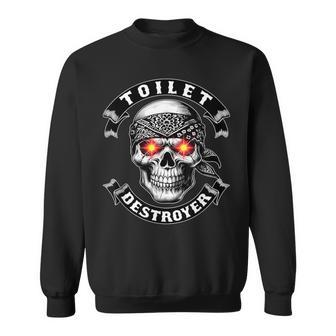Toilet Destroyer Poop Jokes Dad Humor Poop Diarrhea Sweatshirt - Monsterry