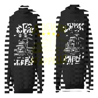 Trucker Quote Le Devoir M’Appelle Highway Road Life Sweatshirt Unisex | Mazezy