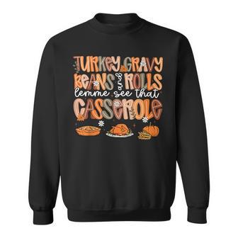 Turkey Gravy Beans And Rolls Casserole Thanksgiving Sweatshirt - Thegiftio UK