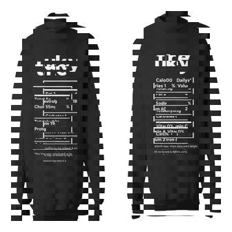 Turkey Nutrition Facts Thanksgiving Dinner & Friends Sweatshirt Unisex | Mazezy