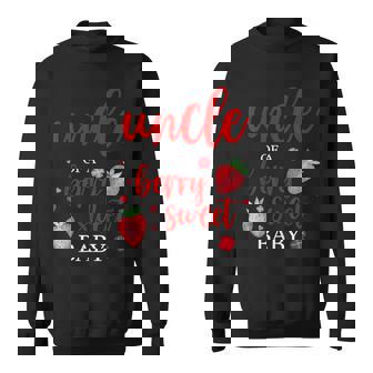 Uncle Of A Berry Sweet One Strawberry Baby First Birthday Sweatshirt | Mazezy