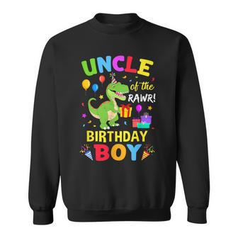 Uncle Of The Birthday Boy T-Rex Dinosaur Boy Party Sweatshirt - Thegiftio UK