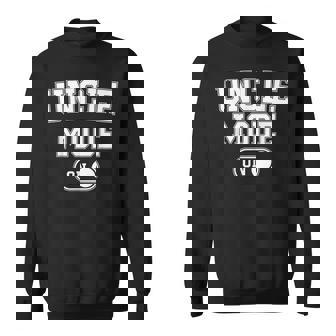 Uncle Mode On Soon To Be 1St Time Uncle Sweatshirt | Mazezy