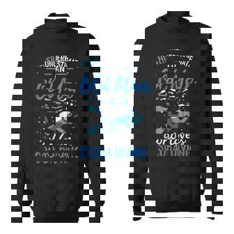 Never Underestimate An Old Man Who Loves Scuba Diving Tank Top Sweatshirt Unisex | Mazezy