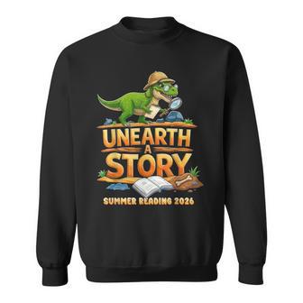 Unearth A Story Dinosaur Reading Books Summer 2026 Sweatshirt | Mazezy