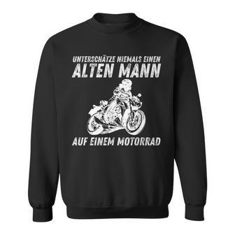 Unterschätze Niemals Einen Alten Mann Auf Motorrad Biker Sweatshirt - Geschenkecke