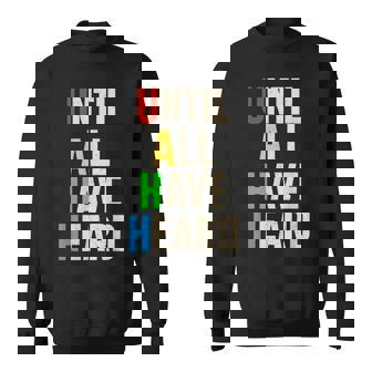 Until All Have Heard Christian Message Jesus God Lover Sweatshirt Unisex | Mazezy