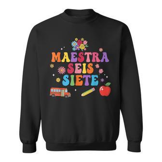 Vintage Maestra 67 SEIS Siete Groovy Teacher Appreciation Sweatshirt Unisex | Mazezy