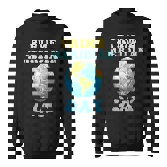 Vintage Prime Meridian Day Cool Earth Science Glob Lovers Sweatshirt Unisex | Mazezy