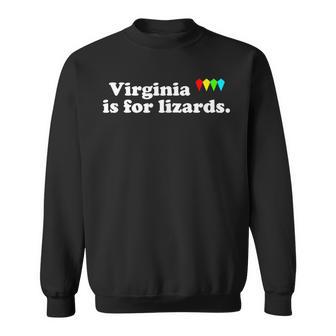 Virginia Is For Lizards Sweatshirt Unisex | Mazezy