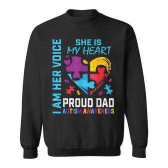 I Am Her Voice She Is My Heart Autism Awareness Daughter Dad Sweatshirt - Monsterry