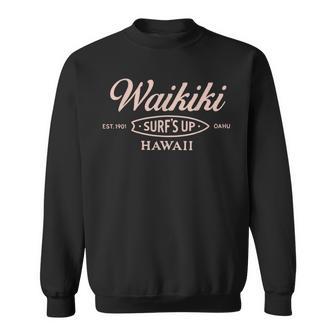 Waikiki Hawaii Surfs Up Oahu Est 1901 Retro Surfboard Sweatshirt | Seseable FR