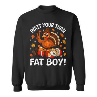 Wait Your Turn Fat Boy Thanksgiving Turkey Christmas Sweatshirt - Thegiftio UK