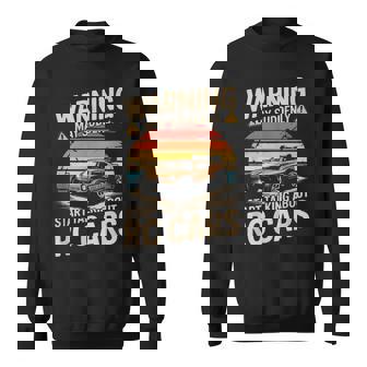 Warning May Suddenly Start Talking RC Cars Sweatshirt Unisex | Mazezy
