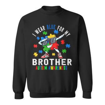 I Wear Blue For My Brother Autism Awareness Day Brother Sweatshirt - Monsterry