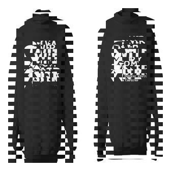 I Wear White For My Siste Lung Cancer Awareness White Ribbon Sweatshirt | Mazezy