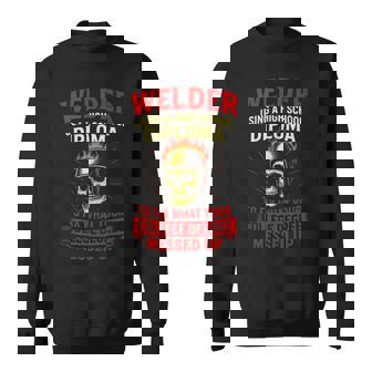 Welder Using a High School Diploma Ironworker Tank Top Sweatshirt Unisex | Mazezy