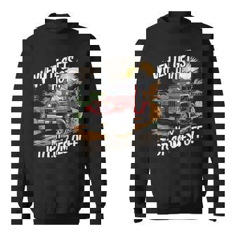 When It Gets Hot My Top Comes Off Off Road Suv Sweatshirt | Mazezy